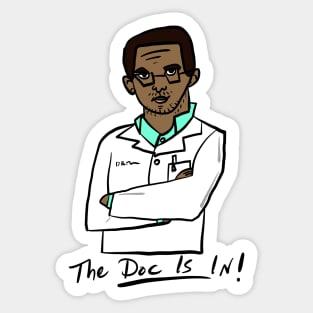 The Doc is In -2 Sticker